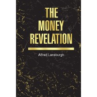 The Money Revelation, Proven and Probable